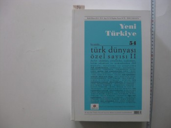 Yeni Türkiye Türk Dünyası Özel Sayısı 2 / Yıl: 2013, Sayı: 54