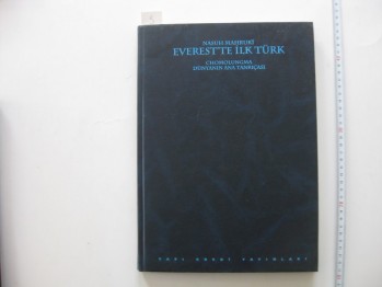 Everest’te İlk Türk – Nasuh Mahruki (Ciltli) / YKY, 1995, 188 s.