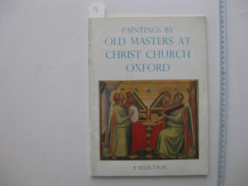Painting By Old Masters At Christ Church Oxford / A Selection 1968,