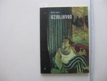 Azınlıkyan – Aret Gıcır / Aras, 2001, 101 s. (Çizgi öykü)