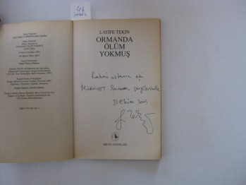 Ormanda Ölüm Yokmuş – Latife Tekin (İmzalı) / Metis, 2001, 159 s.