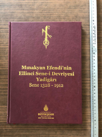 Minakyan Efendinin Ellinci Sene-i Devriyesi Yadigârı Sene 1328-1912