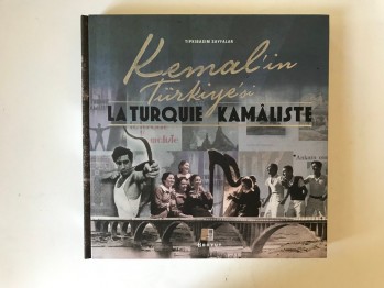 Bugünün Bilgileriyle Kemal'in Türkiye'si La Turquie Kemaliste (Kutulu, Ciltli) / Boyut, 253 s., 382 s.