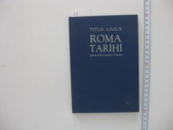Roma Tarihi Şehrin Kuruluşundan İtibaren-Tıtus Lıvıus/Arkeoloji ve Sanat, 1992, 126 s. (Ciltli)