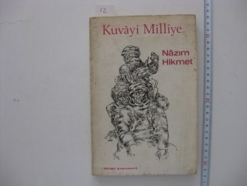 Kuvayi Milliye-Nazım Hikmet/ Bilgli, 1968, 168 s.