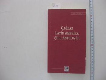 Çağdaş Latin Amerika Şiiri Antolojisi-Ülkü Tamer/Kaynak, 2014, 290 s.
