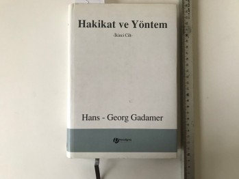 Hakikat ve Yöntem – Hans Georg Gadamer (ciltli) 2.cilt