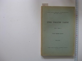 Türk İnkılabı Tarihi –Yusuf Hikmet Bayur /TTK,1964,512 s. Cilt : 1 Kısım :2