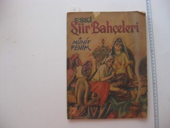 Eski Şiir Bahçeleri –Münif Fehim /Yedi gün