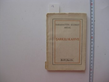 Şarkılı Kahve-Sabahattin Kudret Aksal/Yenilik,1953,77 s.