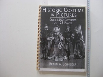 Historic Costume İn Pictures –Braun &Schneider/Dover Publications,1975(Fotokopi,telli)