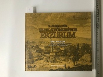2. Abdülhamid’in Yıldız Albümleri’nde Erzurum – Prof.Dr.Suat  Gezgin / Yrd.Doç.Dr.Abdulkadir Atik (Ciltli), Atatürk Üniversitesi, 2017, 111 s.