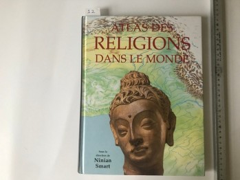 Atlas DesRelıgıons Dans Le Monde – Sous La Direction De Ninian Smart (Ciltli), Könemann, 1999, 240 s.