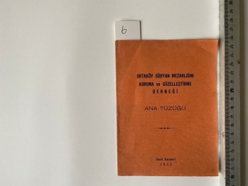 Orta Köy Sübyan Mezarlığını Koruma ve Güzelleştirme Derneği-Ana Tüzüğü, 1952, 7 s.