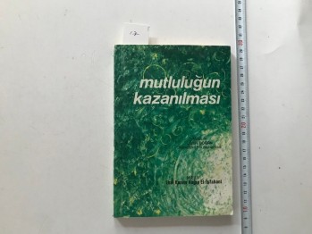 Mutluluğun Kazanılması – Ebül Kasım Rağıp El Isfahani
