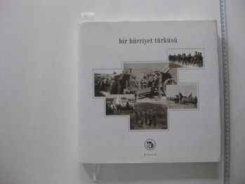 Bir Hürriyet Türküsü –İTÜ/Kırmızı,2010,323 s. (Ciltli)