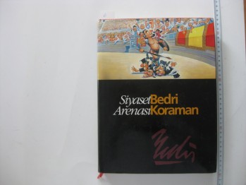Siyaset Arenası-Kedri Koraman /Hürriyet,1994,415 s.(Ciltli)