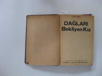Dağları Bekleyen Kız –Esat Mahmut /Semih Lütfi,239 s. (Ciltli)