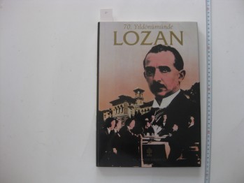 70. Yüzydönümünde Lozan (Ciltli), T.C. Kültür Bakanlığı, 112 s.