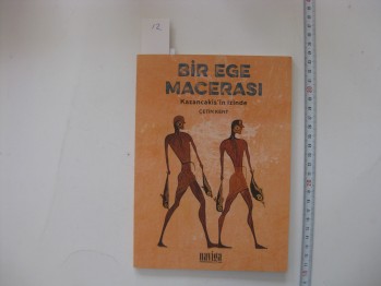 Bir Gece Macerası Kazancakis’in İzinde – Çetin Kent, Naviga, 2017, 96 s.