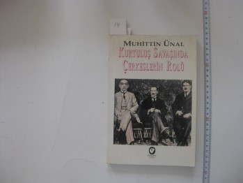 Kurtuluş Savaşında Çerkeslerin Rolü – Muhittin Ünal, Cem, 1996, 256 s.