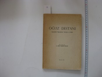 Oğuz Destanı – A. Zeki Velidi Togan, 1972, 164 s.