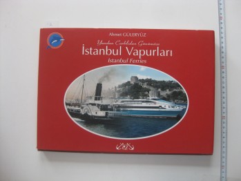 İstanbul Vapurları –Ahmet Güleryüz/Denizler ,244 s. (Ciltli)