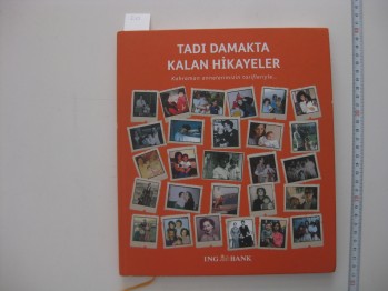 Tadı Damakta Kalan Hikayeler /İNG Bank ,151 s. (Ciltli)