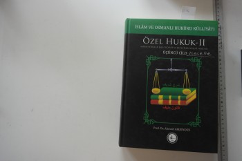 Özel Hukuk 2 , Cilt 3 – Prof Dr. Ahmet Akgündüz , Osmanlı Araştırmaları Vakfı , 1206 s.