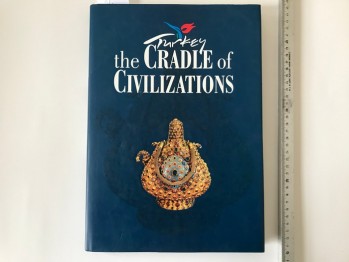 Turkey the Cradle of Civilizations