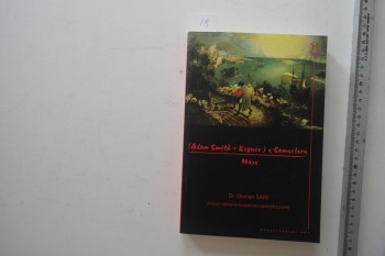 (Adam Smith+ Keynes) x Samuelson/ Marx – Dr. Osman Sarı, 2009, 318 s.