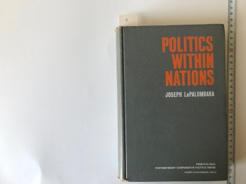 Politics Within Nations – Joseph LaPalombara (Ciltli), Prentice-Hall, 1974, 625 s.