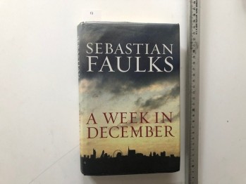 A Week In December – Sebastian Faulks , Cilti Şömizli , 302 s.