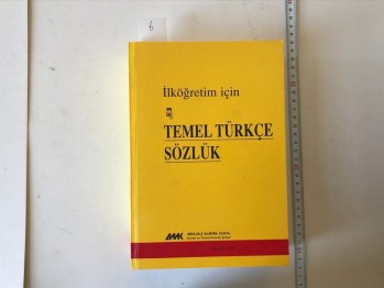 İlköğretim için Temel Türkçe Sözlük – N. Duygu Temel&Onur Kiriş , Arkadaş Makina Kimya , 1345 s.