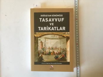 Doğuştan Günümüze Tasavvuf ve Tarikatlar – Prof.Dr. Mehmet Necmeddin Bardakçı , Rağbet Yayınları , 476 s.