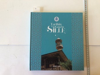 Tarihin Tanığı Sille (Ciltli) – Ahmet Kuş , Selçuklu Belediyesi , 302 s.