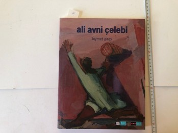 Ali Avni Çelebi (Şömizli) – Kıymet Giray , Beşiktaş Belediyesi , 196 s.