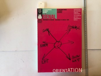 4. Uluslararası İstanbul Bienali Orientation – İstanbul Kültür ve Sanat Vakfı , 316 s.