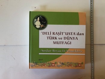 “Deli Raşit” Usta’dan Türk ve Dünya Mutfağı ‘Soslar, Beyaz Et Yemekleri’ (Ciltli) – Demos Yayınevi , 543 s.