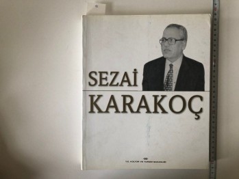 Sezai Karakoç – T.C. Kültür ve Turizm Bakanlığı , 464 s. (Şömizli)