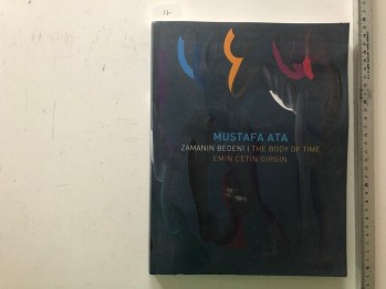 Mustafa Ata Zamanın Bedeni – Emin Çetin Girgin, Kayı, 2014, 218 s.