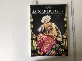 Sancak Müzayede Osmanlı ve Karma Sanat Eserleri Müzayedesi – Dedeman Hotel , 24 Mart 2012 ,  207 s.