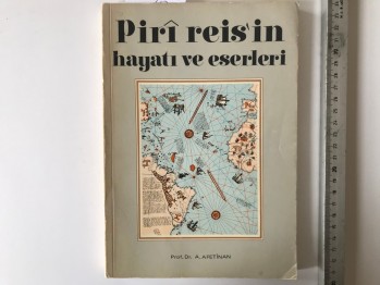 Piri Reis’in Hayatı Ve Eserleri- Prof. Dr. A. Afetinan