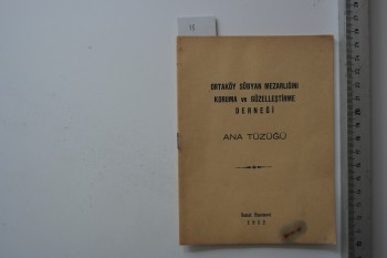 Ortaköy Sübyan Mezarlığı Koruma ve Güzelleşme Derneği Ana Tüzüğü – 1952 8 syf.