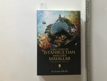 Naki Tezel’in İstanbul’dan Derlediği Masallar-Dr. Ferhat Aslan/Bilge Kültür Sanat, 2013, 640 s.