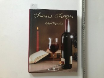 Şarapla Tanışma-Şeyla Ergenekon-1999, 130 s. (ciltli)
