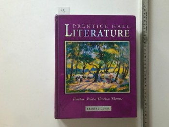 Prentıce Hall Lıterature-Timeless Voices,Timeless Themes/Bronze Level, 841 s. (ciltli)