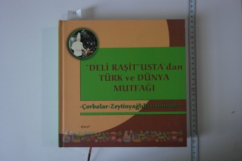 “Deli Raşit” Usta’dan Türk ve Dünya Mutfağı Çorbalar – Zeytinyağlılar – Omletler , Demos Yayınları , 527 s. (Ciltli)