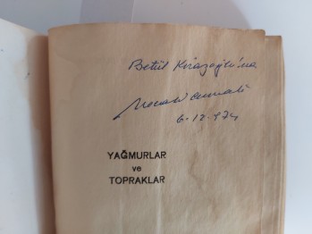 Yağmurlar ve Topraklar – Necati  Cumalı , YAZARINDAN  İMZALI,  1973 İlk Baskı, Cem Yayınları , 450 syf. – HALİYLE su yemiş