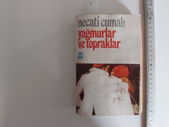 Yağmurlar ve Topraklar – Necati  Cumalı , YAZARINDAN  İMZALI,  1973 İlk Baskı, Cem Yayınları , 450 syf. – HALİYLE su yemiş